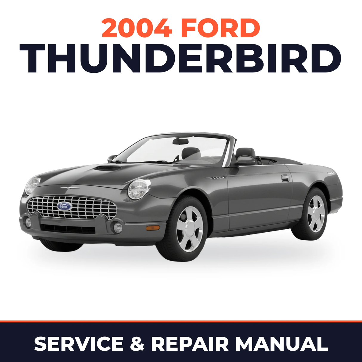 2004 Ford Thunderbird service and repair manual cover with vehicle photo