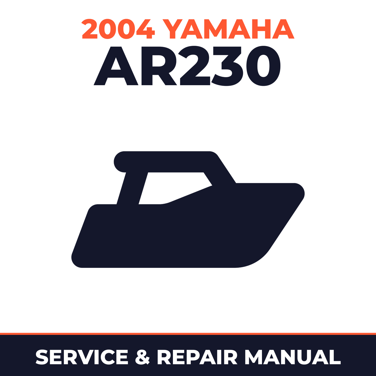 2004 Yamaha AR230 Service and Repair Manual - boat workshop manual cover