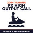 2004 Yamaha FX High Output Cali. Service and Repair Manual - personal watercraft workshop manual cover