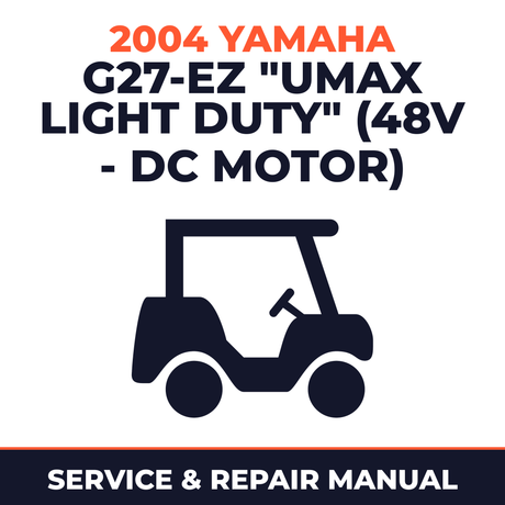 2004 Yamaha G27-EZ "UMAX LIGHT DUTY" (48V - DC MOTOR) Service and Repair Manual - golf car workshop manual cover