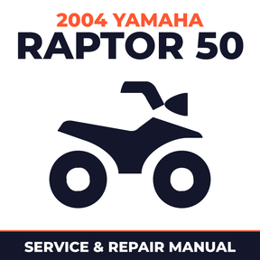 2004 Yamaha RAPTOR 50 Service and Repair Manual - ATV workshop manual cover