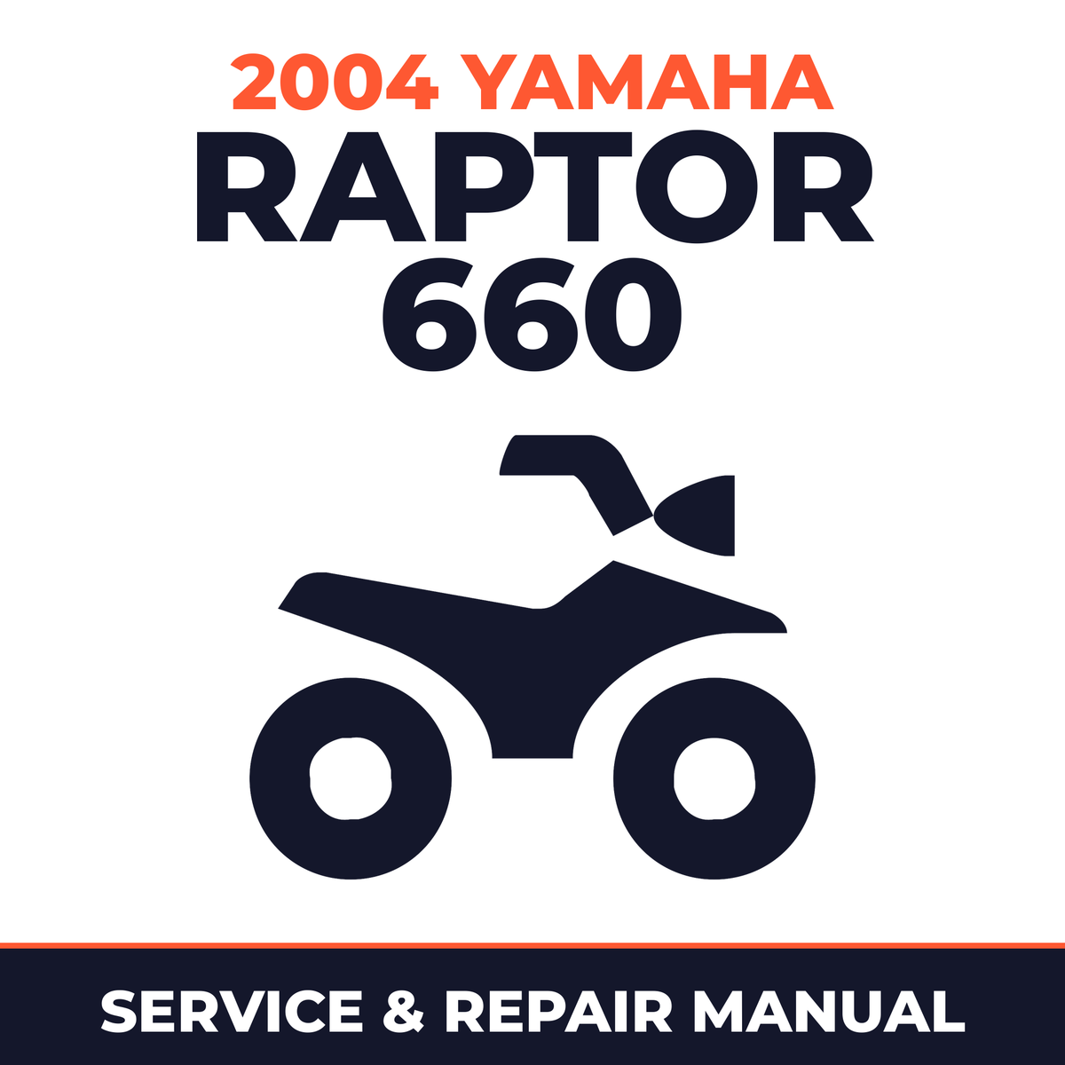 2004 Yamaha RAPTOR 660 Service and Repair Manual - ATV workshop manual cover