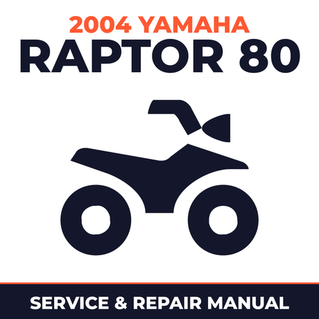 2004 Yamaha RAPTOR 80 Service and Repair Manual - ATV workshop manual cover