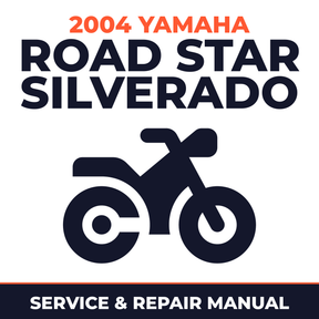 2004 Yamaha ROAD STAR SILVERADO Service and Repair Manual - motorcycle workshop manual cover