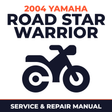 2004 Yamaha ROAD STAR WARRIOR Service and Repair Manual - motorcycle workshop manual cover