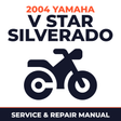 2004 Yamaha V STAR SILVERADO Service and Repair Manual - motorcycle workshop manual cover