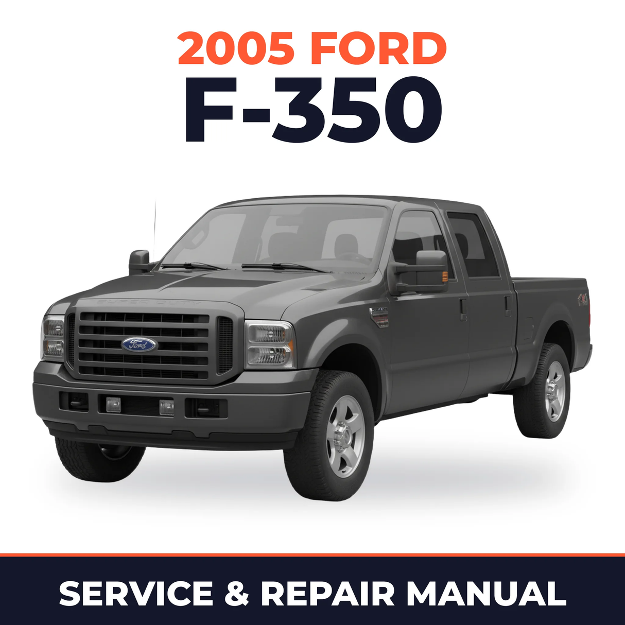 2005 Ford F-350 service and repair manual cover with vehicle photo