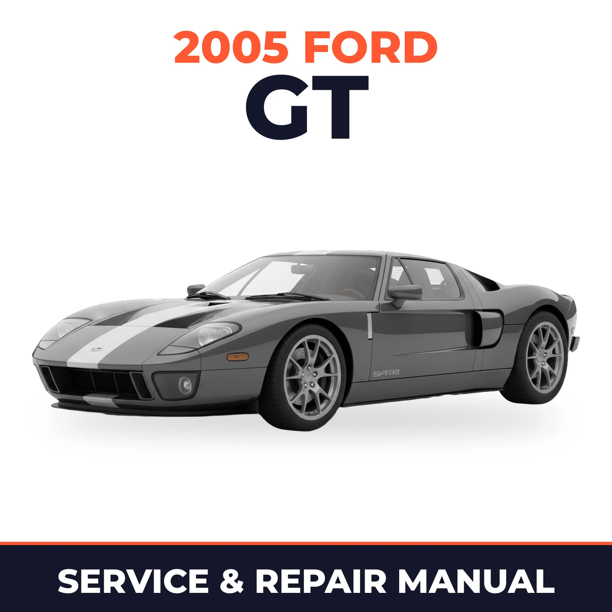 2005 Ford GT service and repair manual cover with vehicle photo