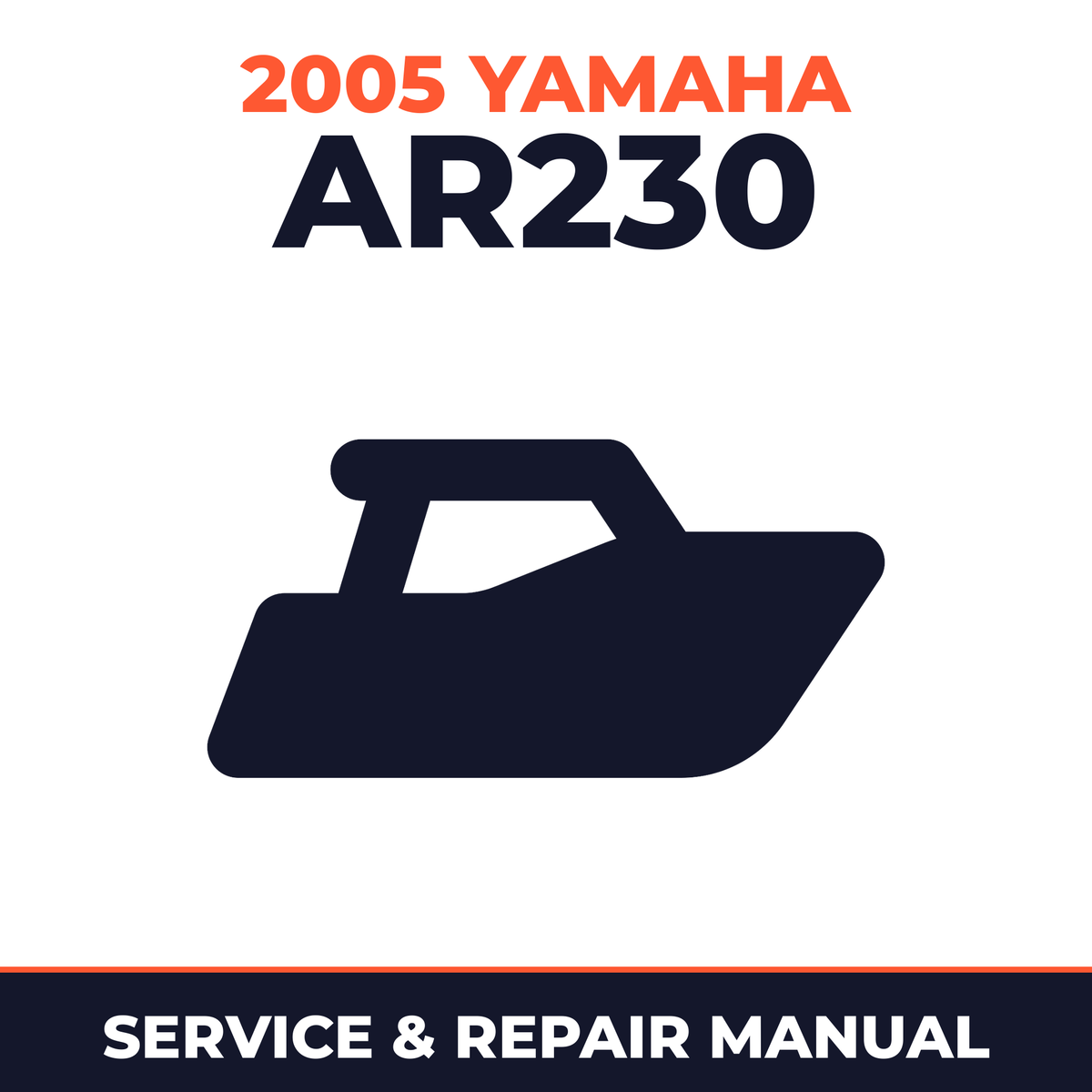 2005 Yamaha AR230 Service and Repair Manual - boat workshop manual cover