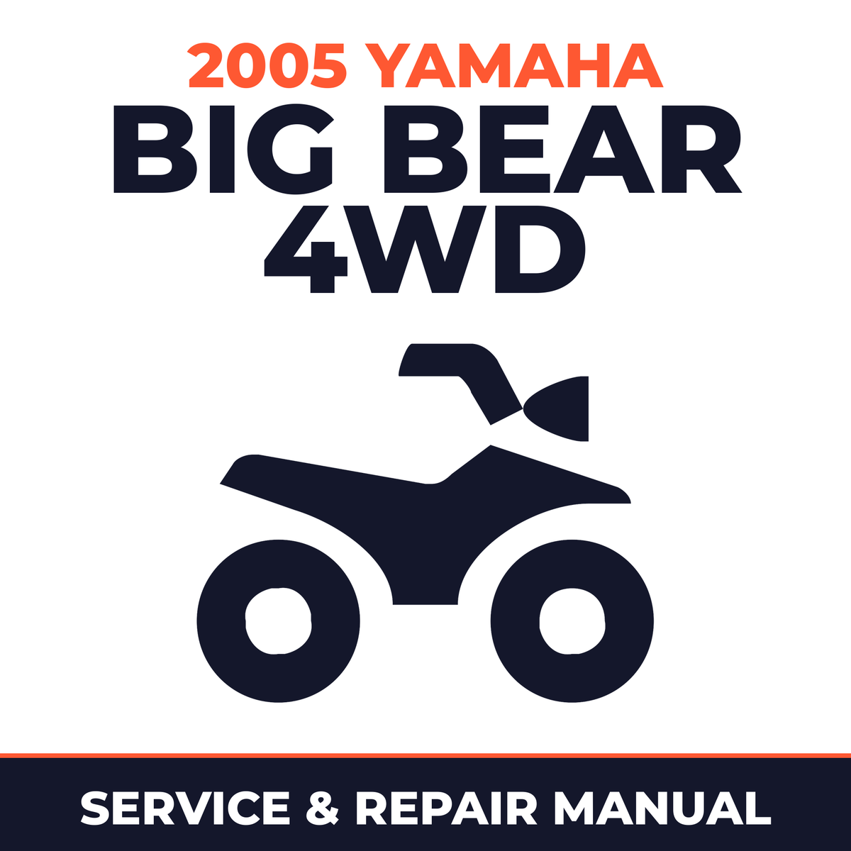 2005 Yamaha BIG BEAR 4WD Service and Repair Manual - ATV workshop manual cover