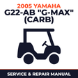 2005 Yamaha G22-AB "G-MAX" (CARB) Service and Repair Manual - golf car workshop manual cover