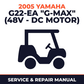 2005 Yamaha G22-EA "G-MAX" (48V - DC MOTOR) Service and Repair Manual - golf car workshop manual cover