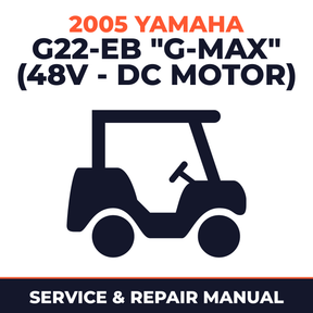 2005 Yamaha G22-EB "G-MAX" (48V - DC MOTOR) Service and Repair Manual - golf car workshop manual cover