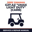 2005 Yamaha G27-AZ "UMAX LIGHT DUTY" (CARB) Service and Repair Manual - golf car workshop manual cover