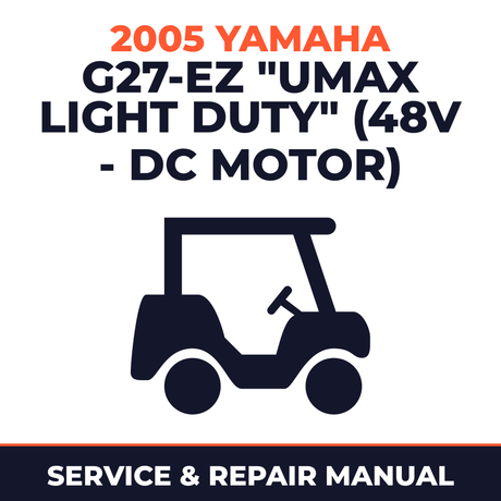 2005 Yamaha G27-EZ "UMAX LIGHT DUTY" (48V - DC MOTOR) Service and Repair Manual - golf car workshop manual cover