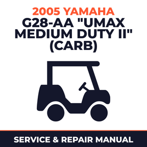 2005 Yamaha G28-AA "UMAX MEDIUM DUTY II" (CARB) Service and Repair Manual - golf car workshop manual cover