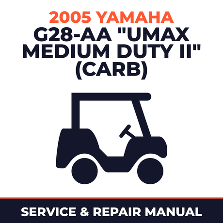 2005 Yamaha G28-AA "UMAX MEDIUM DUTY II" (CARB) Service and Repair Manual - golf car workshop manual cover