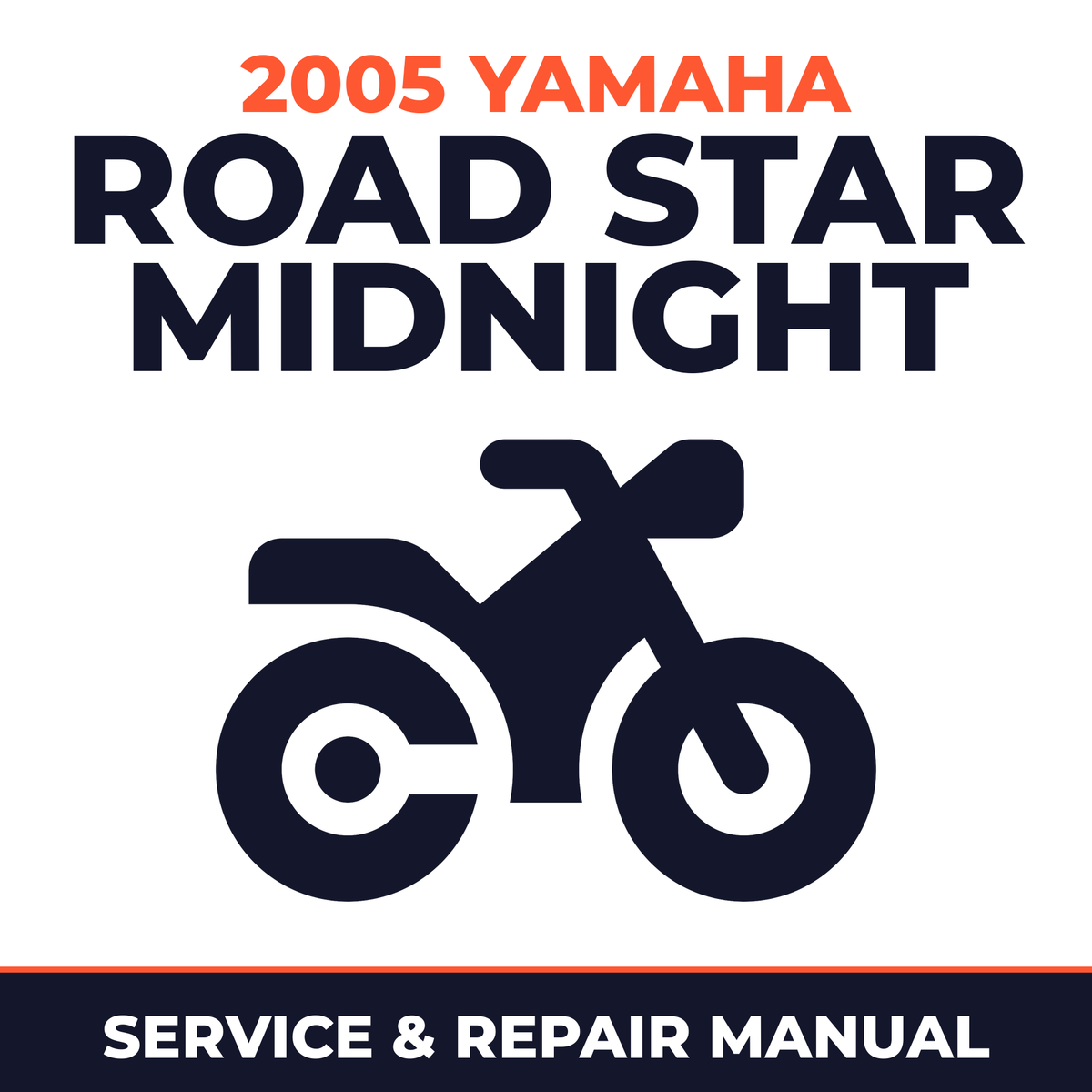 2005 Yamaha ROAD STAR MIDNIGHT Service and Repair Manual - motorcycle workshop manual cover
