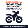2005 Yamaha ROAD STAR MIDNIGHT SILVERADO Service and Repair Manual - motorcycle workshop manual cover