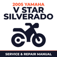 2005 Yamaha V STAR SILVERADO Service and Repair Manual - motorcycle workshop manual cover