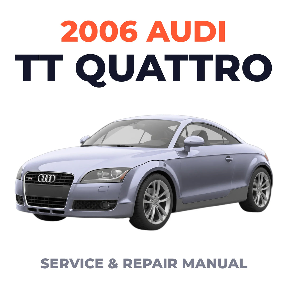 2006 Audi TT Quattro Service and Repair Manual