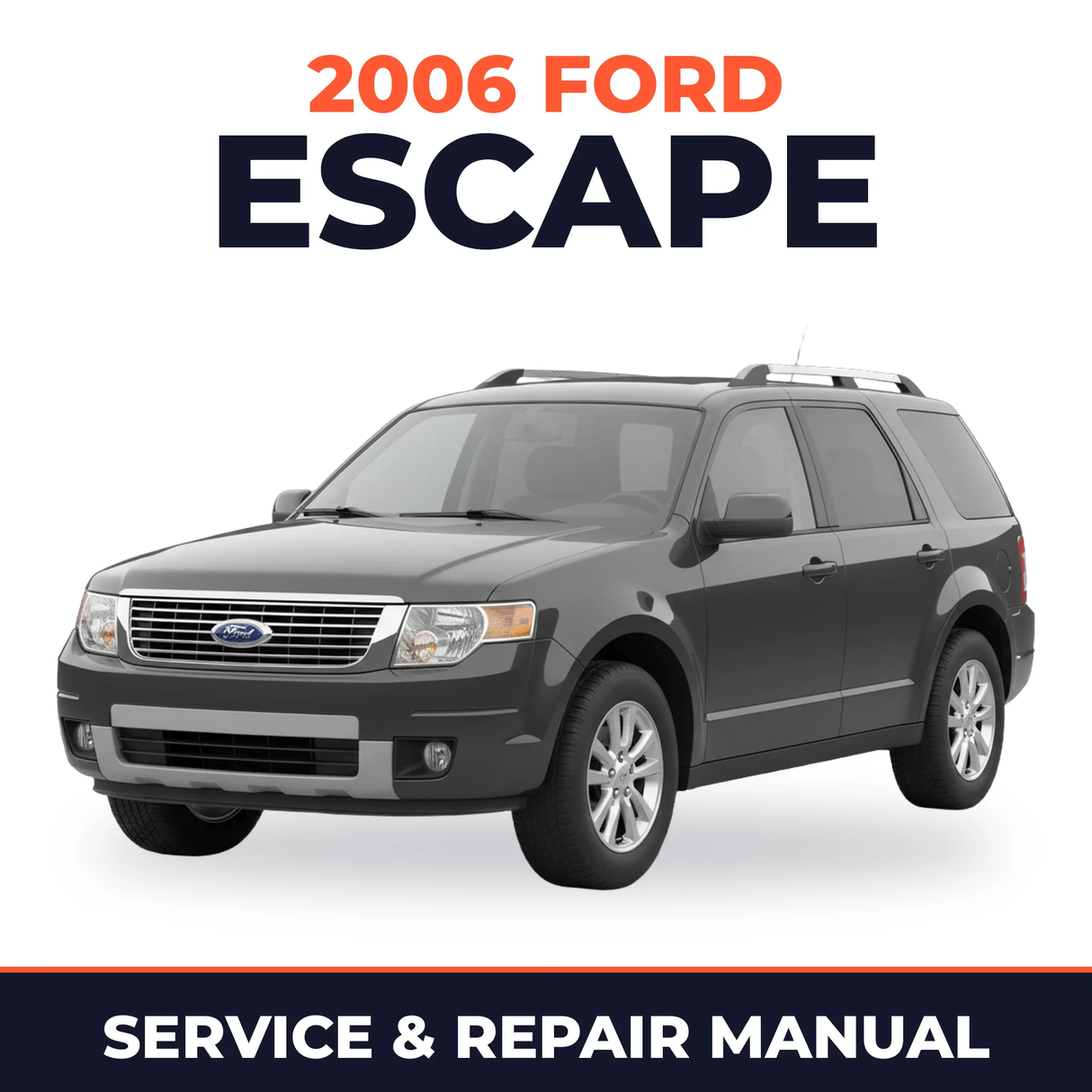 2006 Ford Escape service and repair manual cover with vehicle photo