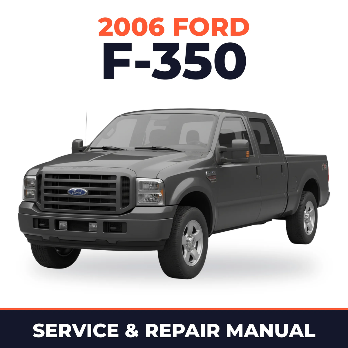 2006 Ford F-350 service and repair manual cover with vehicle photo