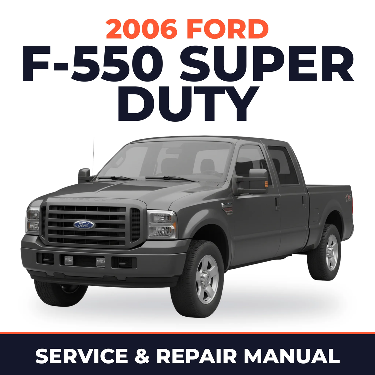 2006 Ford F-550 Super Duty service and repair manual cover with vehicle photo
