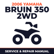 2006 Yamaha BRUIN 350 2WD Service and Repair Manual - ATV workshop manual cover