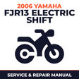 2006 Yamaha FJR13 Electric Shift Service and Repair Manual - motorcycle workshop manual cover