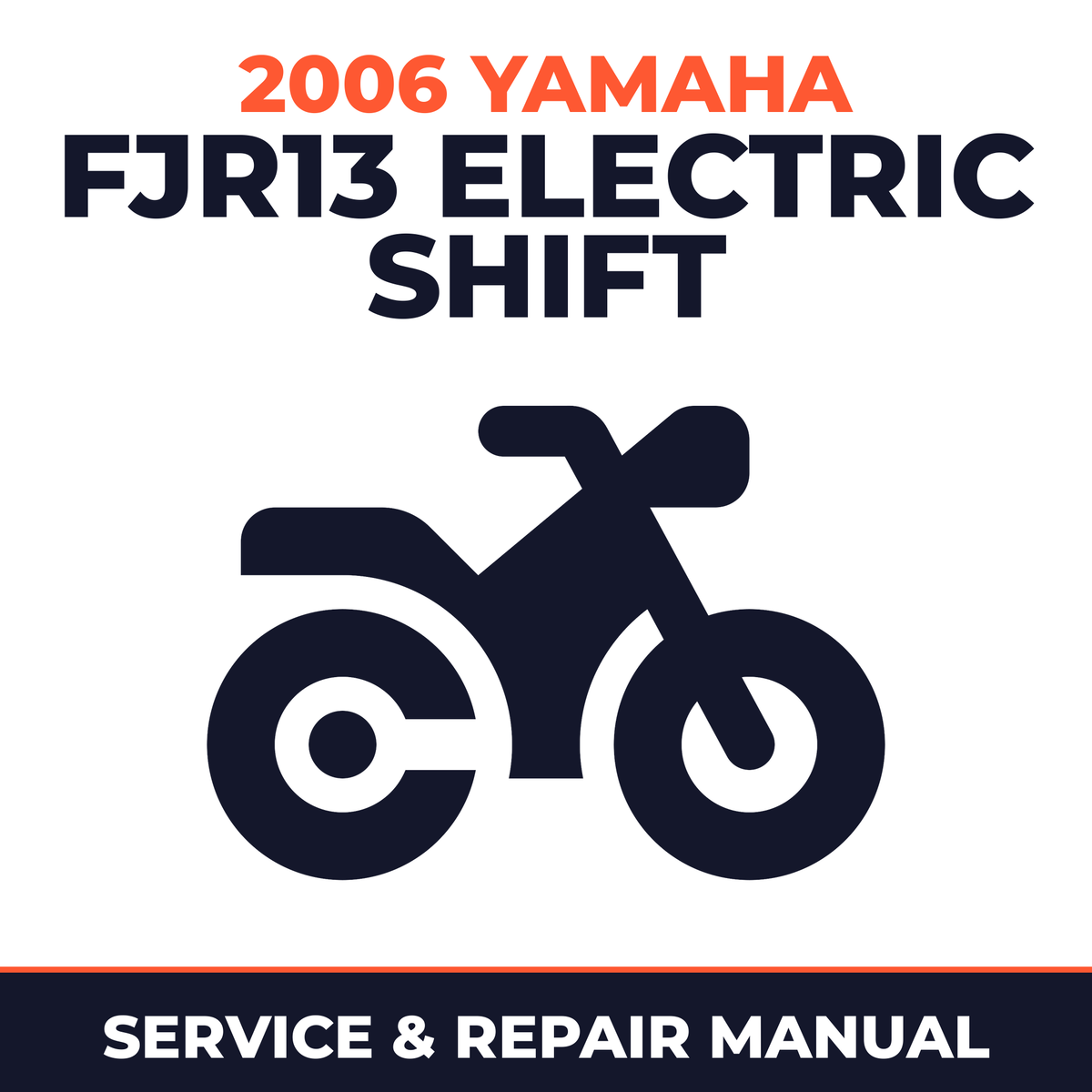 2006 Yamaha FJR13 Electric Shift Service and Repair Manual - motorcycle workshop manual cover