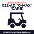 2006 Yamaha G22-AD "G-MAX" (CARB) Service and Repair Manual - golf car workshop manual cover