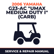 2006 Yamaha G23-AC "UMAX MEDIUM DUTY I" (CARB) Service and Repair Manual - golf car workshop manual cover