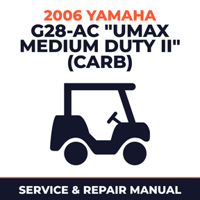 2006 Yamaha G28-AC "UMAX MEDIUM DUTY II" (CARB) Service and Repair Manual - golf car workshop manual cover