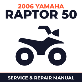 2006 Yamaha RAPTOR 50 Service and Repair Manual - ATV workshop manual cover