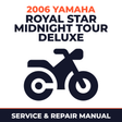 2006 Yamaha ROYAL STAR MIDNIGHT TOUR DELUXE Service and Repair Manual - motorcycle workshop manual cover