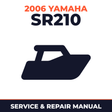 2006 Yamaha SR210 Service and Repair Manual - boat workshop manual cover