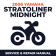 2006 Yamaha STRATOLINER MIDNIGHT Service and Repair Manual - motorcycle workshop manual cover