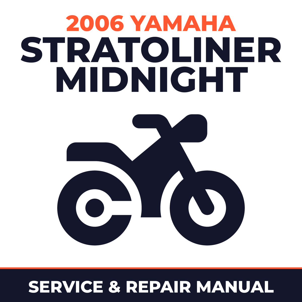 2006 Yamaha STRATOLINER MIDNIGHT Service and Repair Manual - motorcycle workshop manual cover
