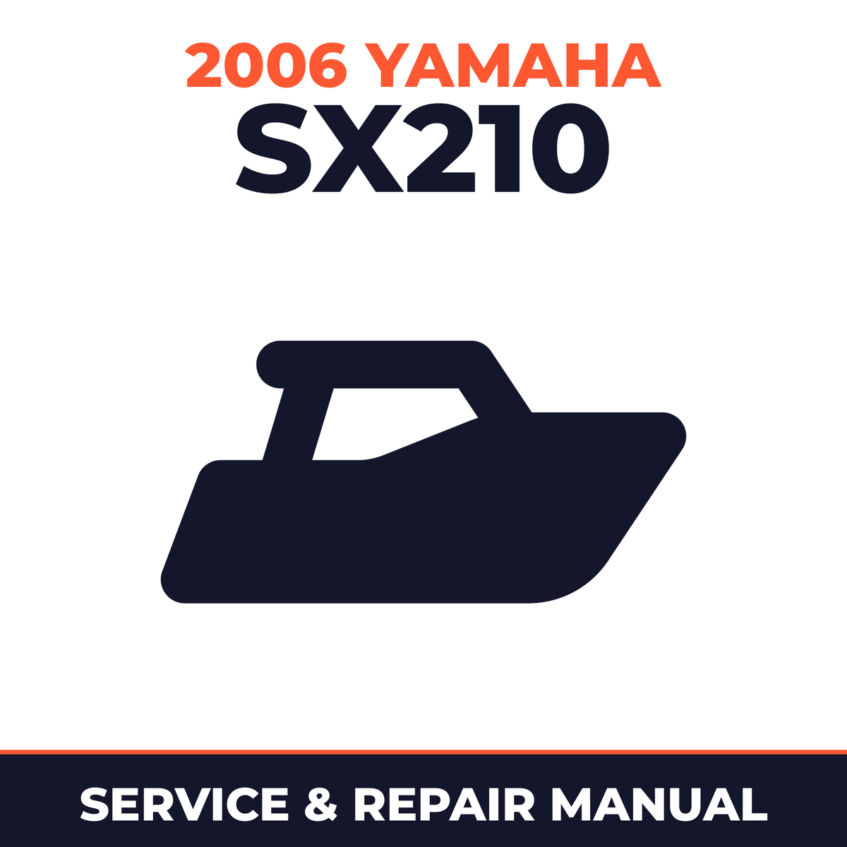 2006 Yamaha SX210 Service and Repair Manual - boat workshop manual cover