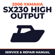 2006 Yamaha SX230 HIGH OUTPUT Service and Repair Manual - boat workshop manual cover