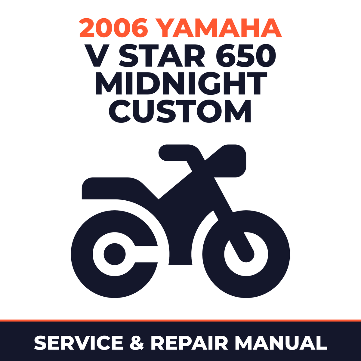 2006 Yamaha V STAR 650 MIDNIGHT CUSTOM Service and Repair Manual - motorcycle workshop manual cover