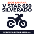 2006 Yamaha V STAR 650 SILVERADO Service and Repair Manual - motorcycle workshop manual cover