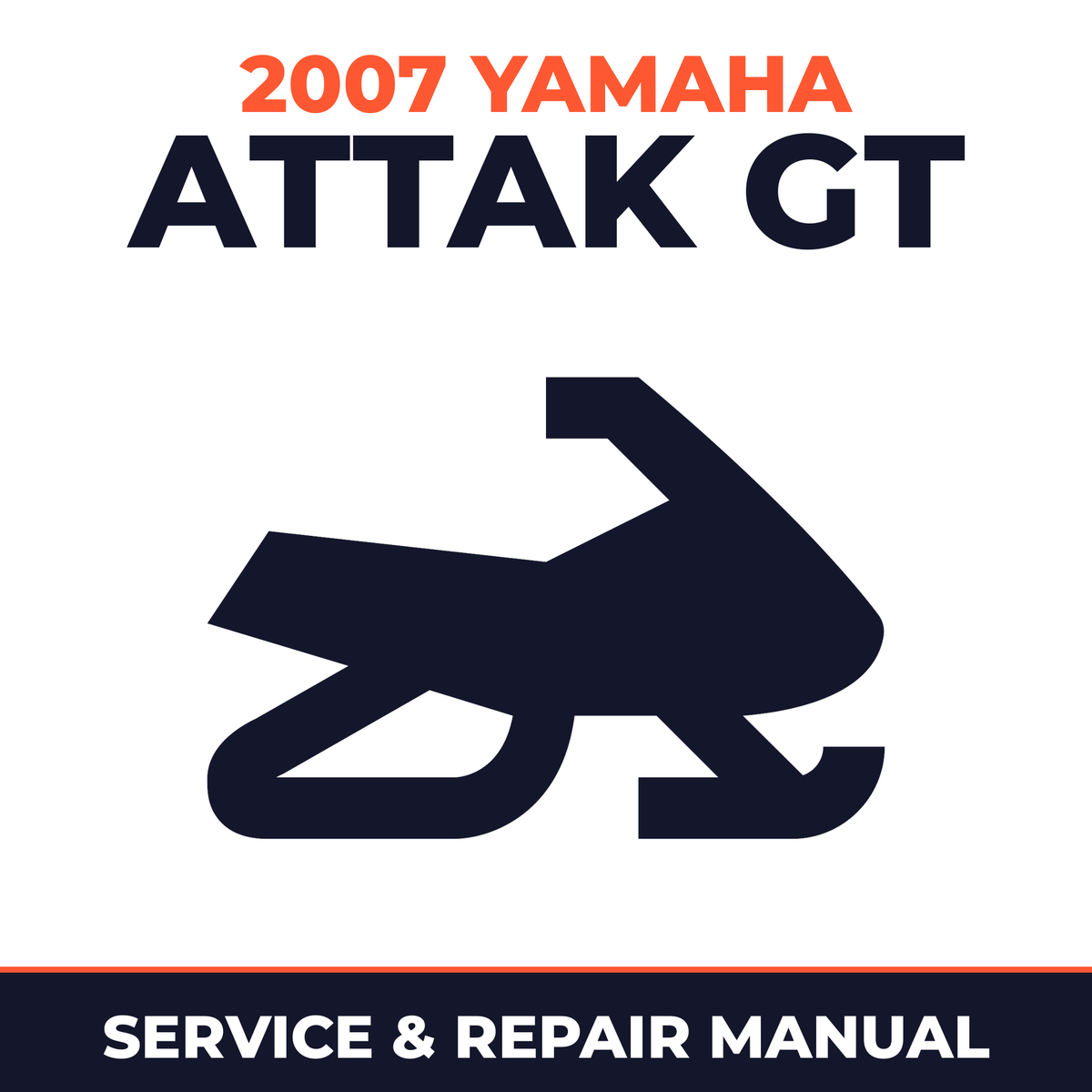 2007 Yamaha ATTAK GT Service and Repair Manual - snowmobile workshop manual cover