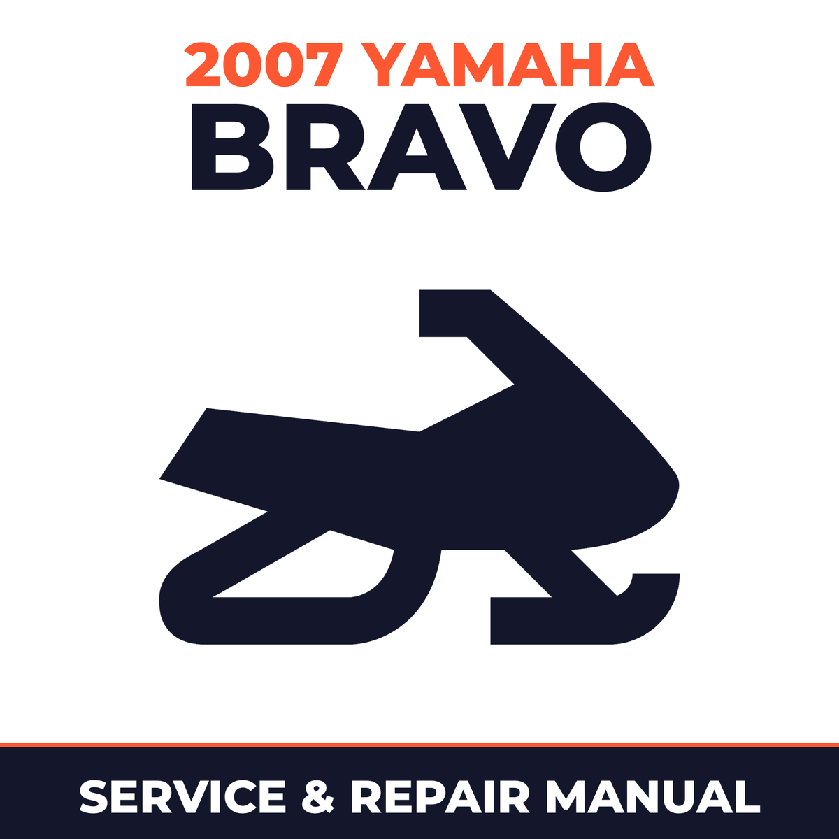 2007 Yamaha BRAVO Service and Repair Manual - snowmobile workshop manual cover