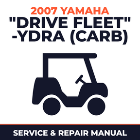 2007 Yamaha "DRIVE FLEET" -YDRA (CARB) Service and Repair Manual - golf car workshop manual cover