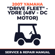 2007 Yamaha "DRIVE FLEET" - YDRE (48V - DC MOTOR) Service and Repair Manual - golf car workshop manual cover