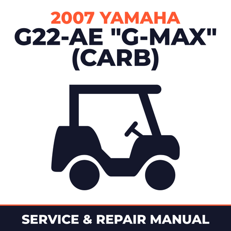 2007 Yamaha G22-AE "G-MAX" (CARB) Service and Repair Manual - golf car workshop manual cover