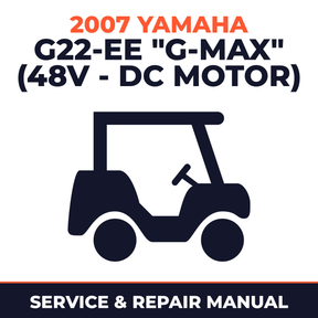 2007 Yamaha G22-EE "G-MAX" (48V - DC MOTOR) Service and Repair Manual - golf car workshop manual cover