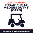 2007 Yamaha G23-AE "UMAX MEDIUM DUTY I" (CARB) Service and Repair Manual - golf car workshop manual cover